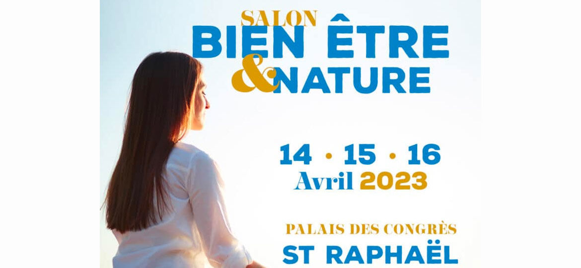 Salon-Bien-etre-NATURE-de-Saint-Raphael